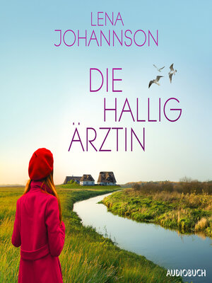 cover image of Die Halligärztin (Die Halligärztin 1)